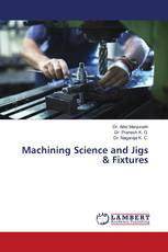 Machining Science and Jigs & Fixtures