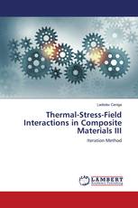 Thermal-Stress-Field Interactions in Composite Materials III