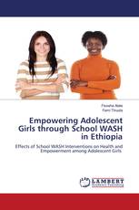 Empowering Adolescent Girls through School WASH in Ethiopia