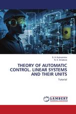 THEORY OF AUTOMATIC CONTROL. LINEAR SYSTEMS AND THEIR UNITS