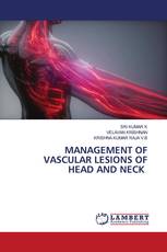 MANAGEMENT OF VASCULAR LESIONS OF HEAD AND NECK