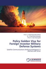 Policy Golden Visa for Foreign Investor Military Defense Systems