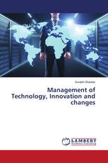 Management of Technology, Innovation and changes