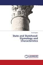 State and Statehood: Etymology and Characteristics