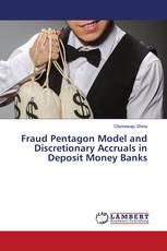 Fraud Pentagon Model and Discretionary Accruals in Deposit Money Banks