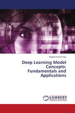 Deep Learning Model Concepts: Fundamentals and Applications