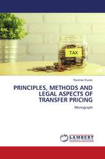 PRINCIPLES, METHODS AND LEGAL ASPECTS OF TRANSFER PRICING