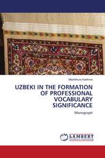 UZBEKI IN THE FORMATION OF PROFESSIONAL VOCABULARY SIGNIFICANCE