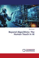 Beyond Algorithms: The Human Touch in AI