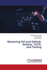 Mastering Git and GitHub: Actions, CI/CD, and Testing