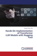 Hands-On Implementation of Transformer LLM Models with Hugging Face