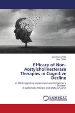 Efficacy of Non-Acetylcholinesterase Therapies in Cognitive Decline