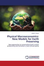 Physical Macroeconomics: New Models for Earth Preserving