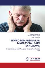 TEMPOROMANDIBULAR MYOFASCIAL PAIN SYNDROME