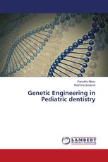 Genetic Engineering in Pediatric dentistry