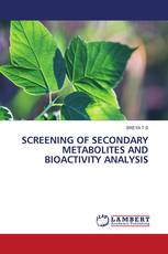 SCREENING OF SECONDARY METABOLITES AND BIOACTIVITY ANALYSIS