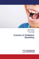 Crowns in Pediatric Dentistry