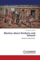 Mystery about Denkyira and Ashanti