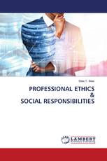 PROFESSIONAL ETHICS & SOCIAL RESPONSIBILITIES