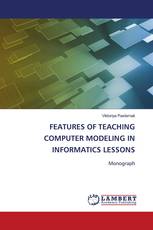 FEATURES OF TEACHING COMPUTER MODELING IN INFORMATICS LESSONS