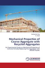 Mechanical Properties of Coarse Aggregate with Recycled Aggregates