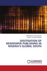 DIGITISATION OF NEWSPAPER PUBLISHING IN NIGERIA’S GLOBAL SOUTH