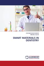 SMART MATERIALS IN DENTISTRY