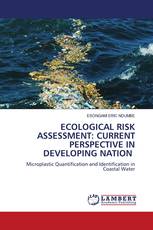 ECOLOGICAL RISK ASSESSMENT: CURRENT PERSPECTIVE IN DEVELOPING NATION