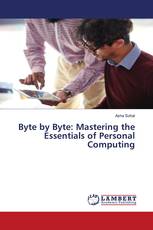 Byte by Byte: Mastering the Essentials of Personal Computing