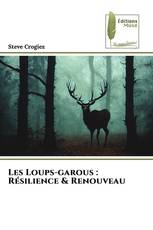 Les Loups-garous : Résilience & Renouveau