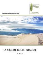 LA GRANDE DUNE - ENFANCE