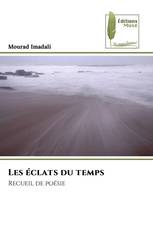 Les éclats du temps