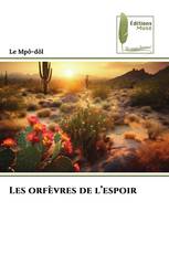 Les orfèvres de l’espoir