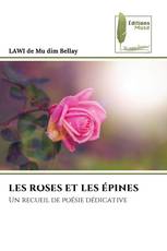 LES ROSES ET LES ÉPINES