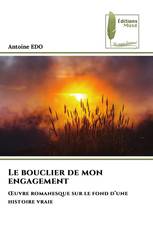 Le bouclier de mon engagement