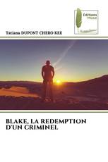 BLAKE, LA REDEMPTION D'UN CRIMINEL