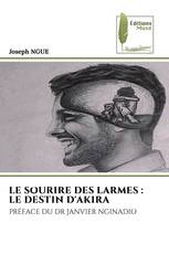 LE SOURIRE DES LARMES : LE DESTIN D'AKIRA