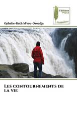 Les contournements de la vie