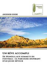 Un rêve accompli