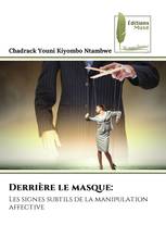 Derrière le masque: