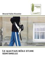 Le mauvais rôle d'une sentinelle