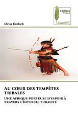 Au cœur des tempêtes tribales