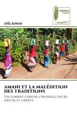 AMANI ET LA MALÉDITION DES TRADITIONS