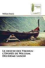 Le destin des Vikings: l'épopée de William. Deuxième saison