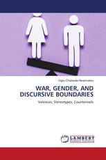 WAR, GENDER, AND DISCURSIVE BOUNDARIES