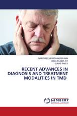 RECENT ADVANCES IN DIAGNOSIS AND TREATMENT MODALITIES IN TMD