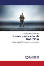 Nurture and lead with leadership