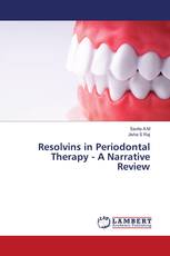 Resolvins in Periodontal Therapy - A Narrative Review