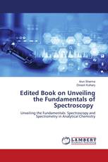 Edited Book on Unveiling the Fundamentals of Spectroscopy
