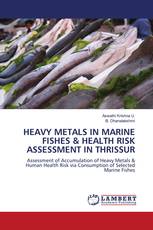 HEAVY METALS IN MARINE FISHES & HEALTH RISK ASSESSMENT IN THRISSUR